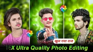 16X Ultra 😱 Quality Photo Editing Tutorial | Trending 4K, 8K, 16K, High Quality Photo Editing