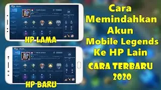 Cara Memindahkan Akun Mobile Legends Ke HP Lain Terbaru 2020
