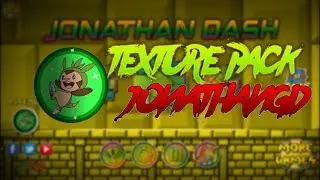TEXTURE PACK JONATHAN GD-GEOMETRY DASH 2.11