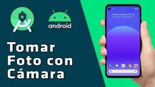 ✅ Android desde Cero | Como Tomar Foto con Cámara desde Android