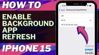 How to Enable Background App Refresh on iPhone 15