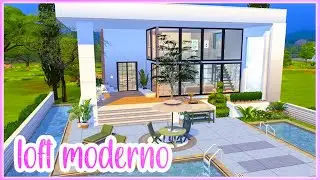 ✨LOFT MODERNO | Speed build + cc sims 4✨ ~ 