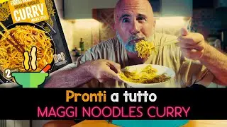 Pronti a Tutto: Maggi Noodles Curry