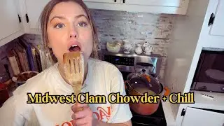 midwest clam chowder + chill (plus a lazy girl salad recipe)