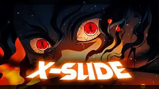 X-Slide - Demon Slayer [AMV/Edit]
