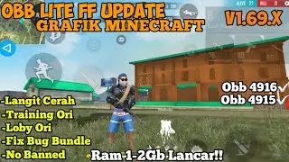 OBB LITE FF || GRAFIK MINECRAFT FREE FIRE || OBB LITE TERBARU  ALL DEVICE UPDATE SETELAH MAINTANCE