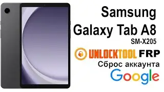 Samsung Galaxy Tab A8 SM-X205. UnlockTool. Google Account FRP Reset.