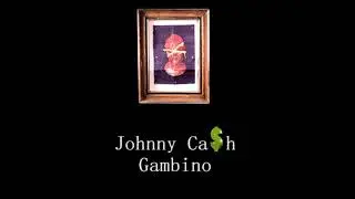 Johnny Ca$h - Gambino