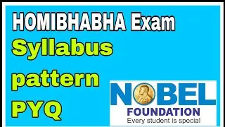 HOMIBHABHA EXAM- Syllabus ,Pattern