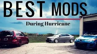 Best Car Mods During Hurricane
