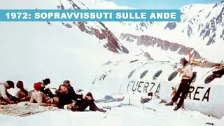 1972: l'incredibile storia dei Sopravvissuti delle Ande