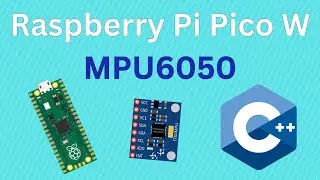 How to Connect MPU6050 to Raspberry Pi Pico Using C++