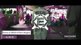 Sivano & VEGA feat. Piero Vergara - A.W.G (Original Mix)