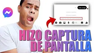 COMO SABER SI HICIERON CAPTURA DE PANTALLA EN UN CHAT DE Messenger
