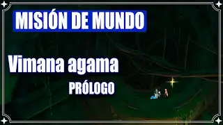 Vimana agama. Prólogo. Misiones Aranara. Genshin Impact Sumeru