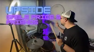 Upside | Gable Price & Friends | Drum Cover | Austin Carver