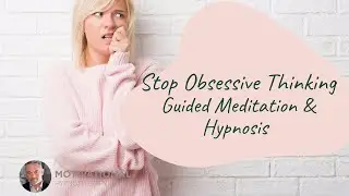 Stop Obsessive Thinking: Hypnosis and Subliminal| Joel Thielke | MotivationalHypnotherapy.com