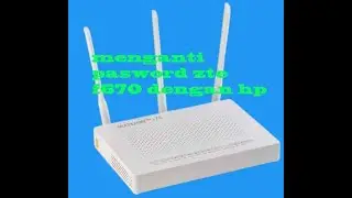 CARA MENGGANTI PASWORD WIFI DI ZTE F670 LEWAT HP