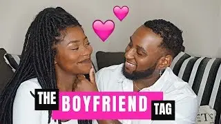 THE BOYFRIEND TAG | 