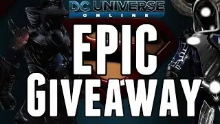 EPIC #DCUO GIVEAWAY