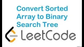Convert sorted array to binary search tree