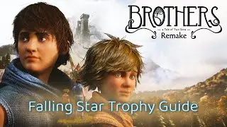 Brothers: A Tale of Two Sons Remake - Falling Star Trophy Guide