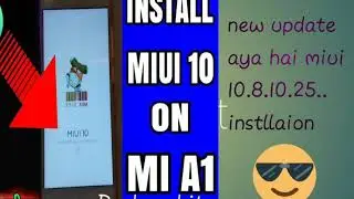 Mi a1 new update miui 10 8.10.25 installation process step by step bataya hua hai 👆👆