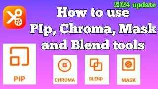 how to use Pip, chroma, mask and blend youcut editor app