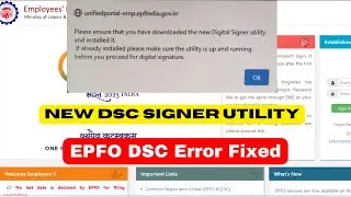 EPF Dsc error Solution || New Dsc signer utility