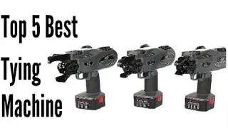Top 5 Best Tying Machine