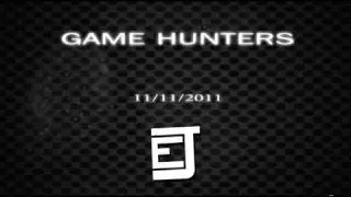 Game Hunters Trailer 11/11/11 - EJ Movies