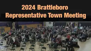 Brattleboro Representative Town Meeting: 2024 Brattleboro Rep Town Mtg 3/23/24