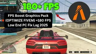🔧FIVEM: FPS Boost Graphics Pack (OPTIMIZE FIVEM) +180 FPS - FiveM Low End PC Fix Lag 2025