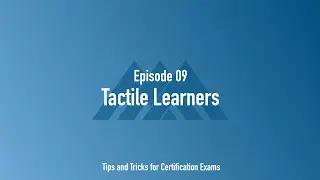 Tactile Learners (Ep. 9)
