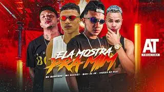 MAEL DA CN, MC DESTAKY, TROVÃO NO BEAT, MC MAGRINHO - ELA MOSTRA PRA MIM