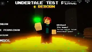 Mencoba Game ini  |  Undertale Test Place Reborn  [ Roblox ]