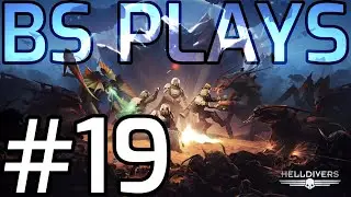 ★Helldivers - Part 19★