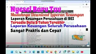 Cara praktis download laporan keuangan perusahaan di Bursa Efek Indonesia (BEI)