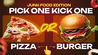 Pick One Kick One - Junk Food Edition #pickonekickone #pickonequiz #pickonechallenge #pickonegame
