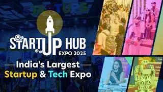 Startup Hub Expo 2025 | India's Largest Startup & Tech Expo