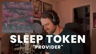 Provider - Sleep Token (Vocal + Piano Cover)