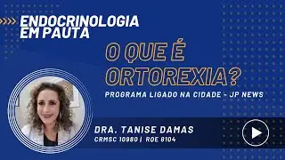 O que é Ortorexia?