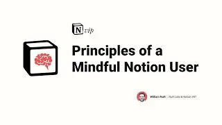Principles of a Mindful Notion User