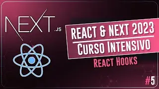 React & Next 2023 | Curso Intensivo - React Hooks #5