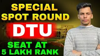 DTU Special Spot Round Full info + Expected Cutoff 🤩Full Procedure