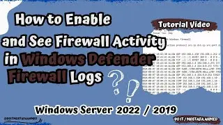 How to Enable and See Windows Defender Firewall Log | Windows Server 2019 / 2022