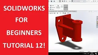 SOLIDWORKS BEGINNERS MODELLING TUTORIAL 12!!