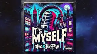 IT'S MYSELF