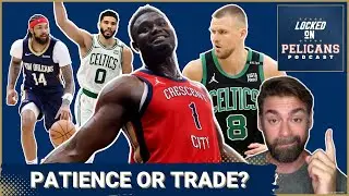 Patience, shooting, big time trades! Lessons the New Orleans Pelicans should learn from the Celtics