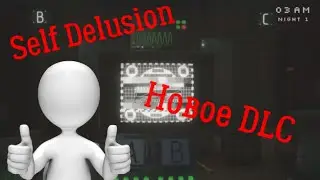 Fnaf в Self Delusion!...